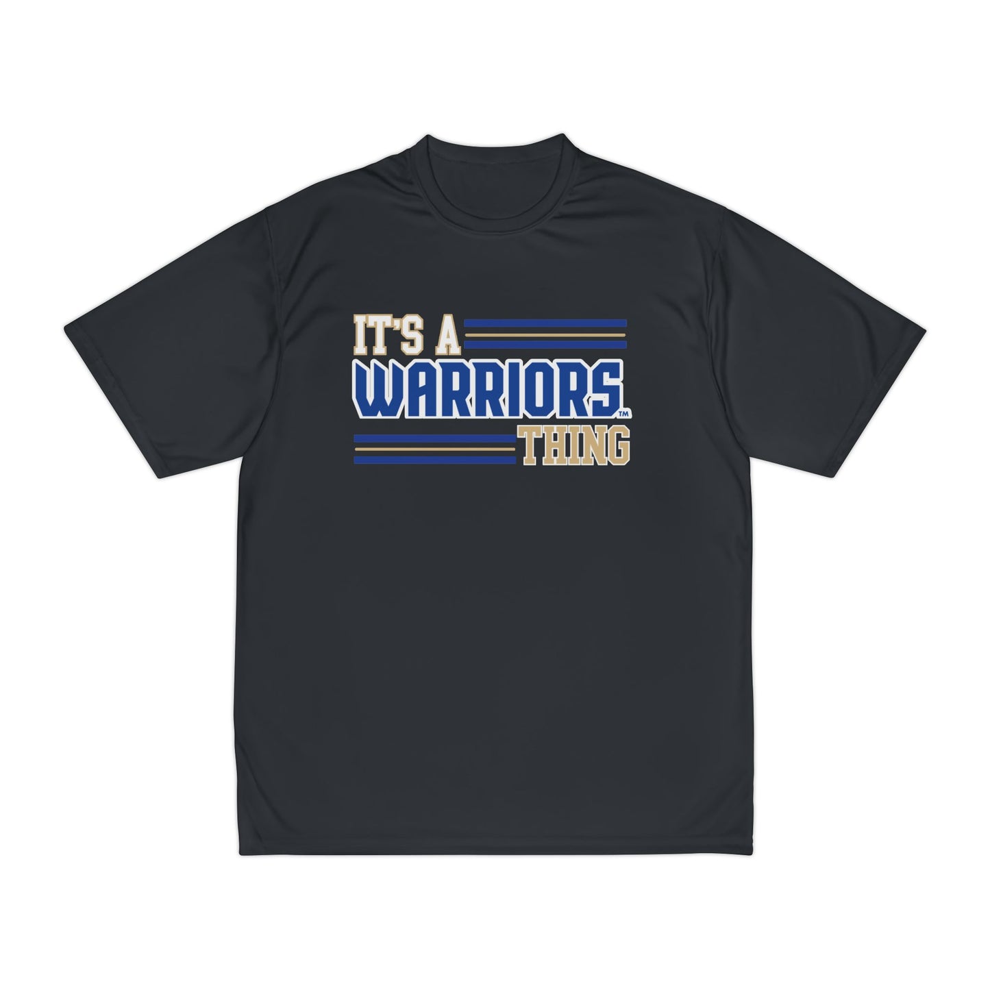It's a Warriors Thing Men's Performance T-Shirt