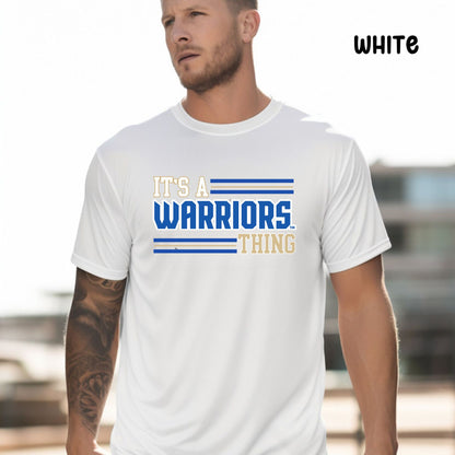 It's a Warriors Thing Men's Performance T-Shirt