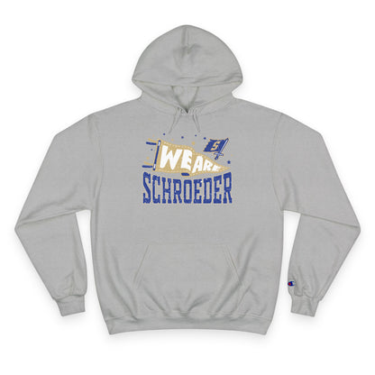 We Are Schroeder Unisex Champion Hoodie