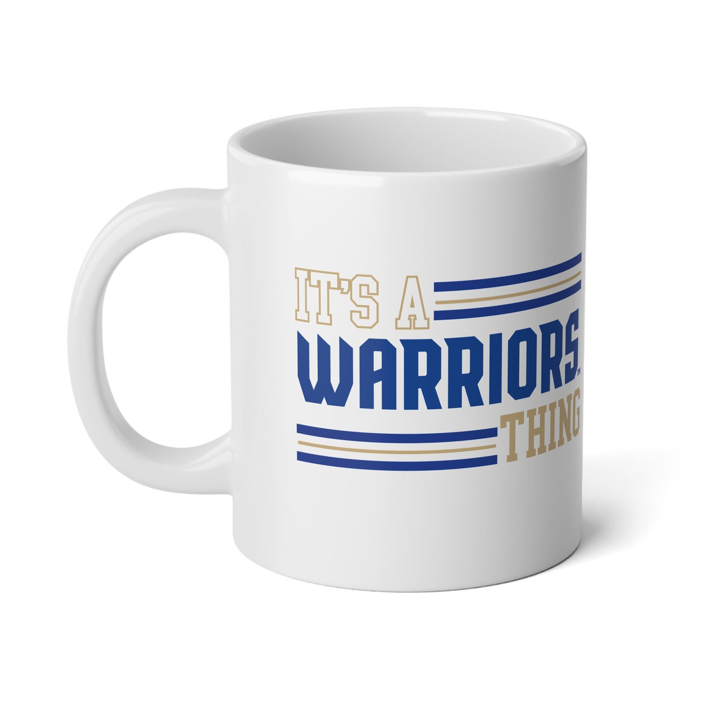 It's a Warriors Thing Jumbo Mug, 20oz